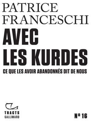 cover image of Tracts (N°16)--Avec les Kurdes. Ce que les avoir abandonnés dit de nous